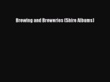 Read Brewing and Breweries (Shire Albums) Ebook Free