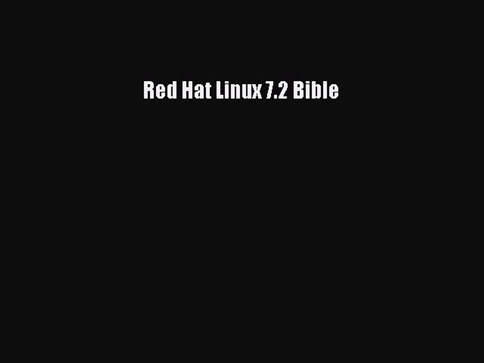 Download Red Hat Linux 7.2 Bible Ebook Free