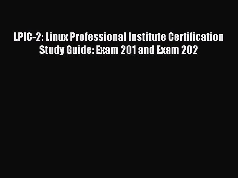 Read LPIC-2: Linux Professional Institute Certification Study Guide: Exam 201 and Exam 202