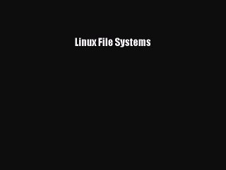 Read Linux File Systems PDF Free