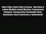 Download Book Smart Cities: Smart Cities in Europe - Open Data in a Smart Mobility context
