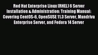 Download Red Hat Enterprise Linux (RHEL) 6 Server Installation & Administration: Training Manual: