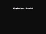 Download Book Why Are Jews Liberals? PDF Online