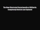 Read The New Illustrated Encyclopedia of Billiards: Completely Revised and Updated Ebook Free