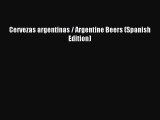 Download Cervezas argentinas / Argentine Beers (Spanish Edition) Ebook Free