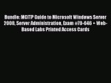 Read Bundle: MCITP Guide to Microsoft Windows Server 2008 Server Administration Exam #70-646