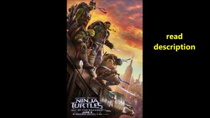 Teenage Mutant Ninja Turtles Out of the Shadows