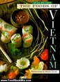Food Book Reviews: The Foods of Vietnam by Nicole Routhier, Martin Jacobs, Craig Claiborne