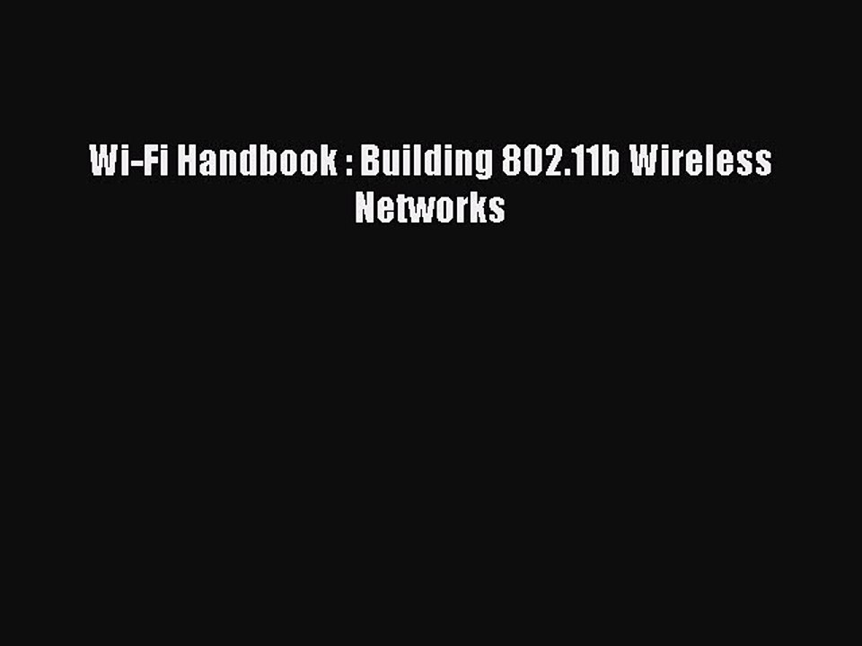 Download Wi-Fi Handbook : Building 802.11b Wireless Networks Ebook Free