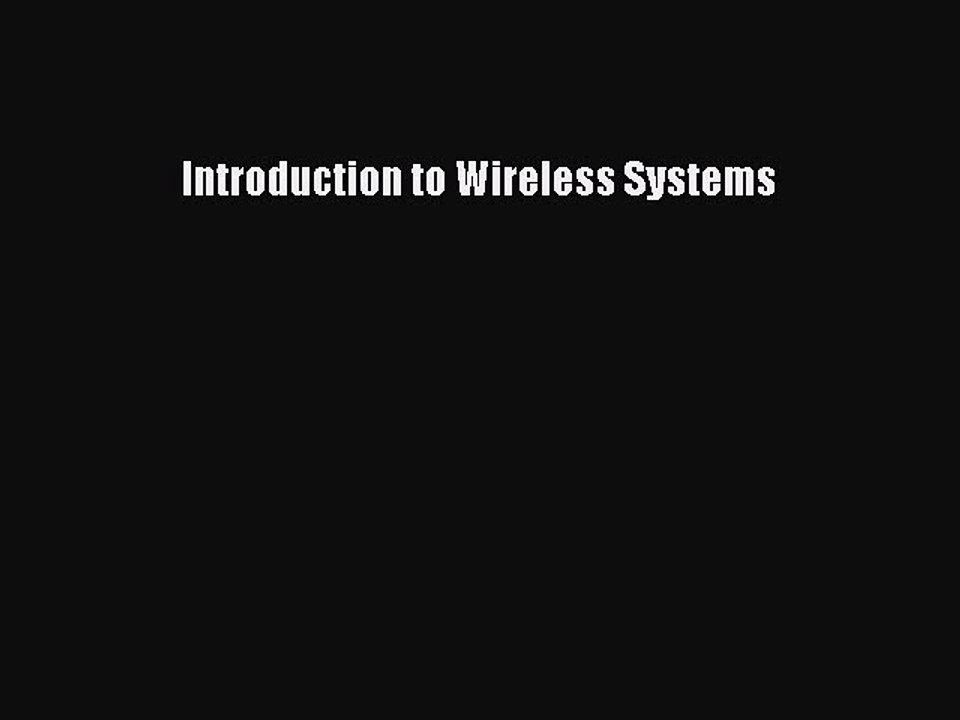 Download Introduction to Wireless Systems Ebook Free