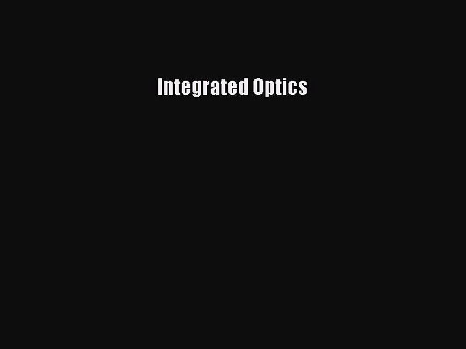 Read Integrated Optics PDF Online