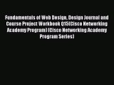 Download Fundamentals of Web Design Design Journal and Course Project Workbook Q15(Cisco Networking
