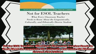 read now  Not for ESOL Teachers What Every Classroom Teacher Needs to Know About the Linguistically