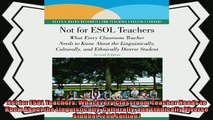 read now  Not for ESOL Teachers What Every Classroom Teacher Needs to Know About the Linguistically