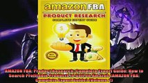 Read here AMAZON FBA Product Research Complete Expert Guide How to Search Profitable Products to