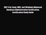 Read DB2 9 for Linux UNIX and Windows Advanced Database Administration Certification: Certification