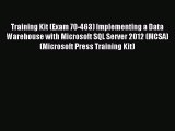 Read Training Kit (Exam 70-463) Implementing a Data Warehouse with Microsoft SQL Server 2012