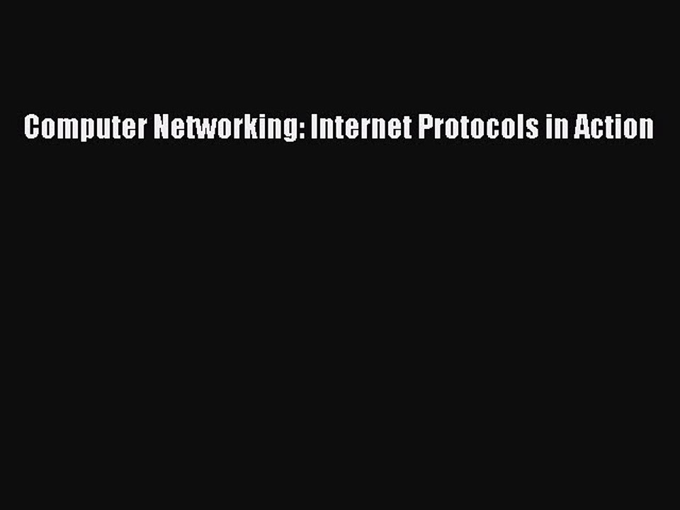 Read Computer Networking: Internet Protocols in Action Ebook Free