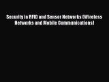 Read Security in RFID and Sensor Networks (Wireless Networks and Mobile Communications) PDF