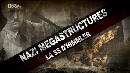 Nazi Megastructures - 4.18 - La SS d'Himmler