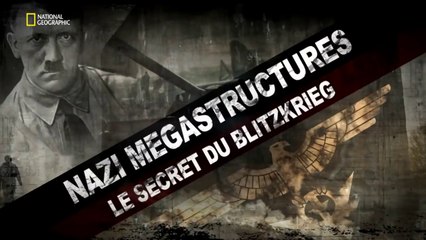 Nazi megastructures - 6.18 - Le secret du Blitzkrieg