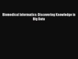 Download Biomedical Informatics: Discovering Knowledge in Big Data PDF Free
