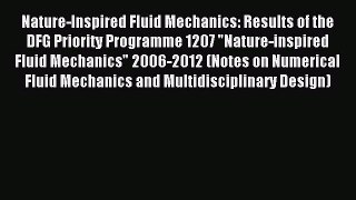 Read Nature-Inspired Fluid Mechanics: Results of the DFG Priority Programme 1207 Nature-inspired