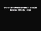 Read Genetics: From Genes to Genomes (Hartwell Genetics) 4th (forth) edition Ebook Free