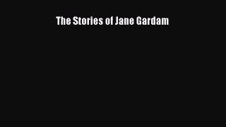 Read Book The Stories of Jane Gardam ebook textbooks