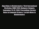 Read Algorithms in Bioinformatics: Third International Workshop WABI 2003 Budapest Hungary