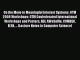 Read On the Move to Meaningful Internet Systems: OTM 2008 Workshops: OTM Confederated International