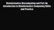 Read Bioinformatics Biocomputing and Perl: An Introduction to Bioinformatics Computing Skills