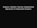 Read Sequence  Evolution  Function: Computational Approaches in Comparative Genomics PDF Online