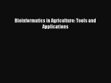 Read Bioinformatics in Agriculture: Tools and Applications Ebook Free