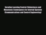 Read Iterative Learning Control: Robustness and Monotonic Convergence for Interval Systems