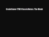 Download Books GradeSaver (TM) ClassicNotes: The Monk E-Book Download