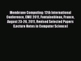 Read Membrane Computing: 12th International Conference CMC 2011 Fontainebleau France August