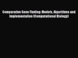 Download Comparative Gene Finding: Models Algorithms and Implementation (Computational Biology)