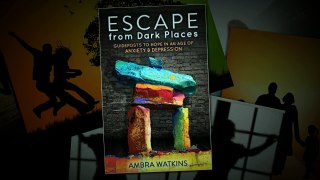 New Bestseller: Escape From Dark Places By Ambra Watkins