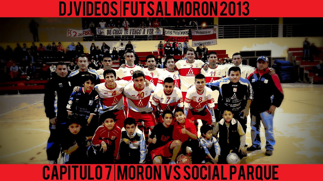 Futsal Moron - Capitulo 7 - Moron Vs Social Parque