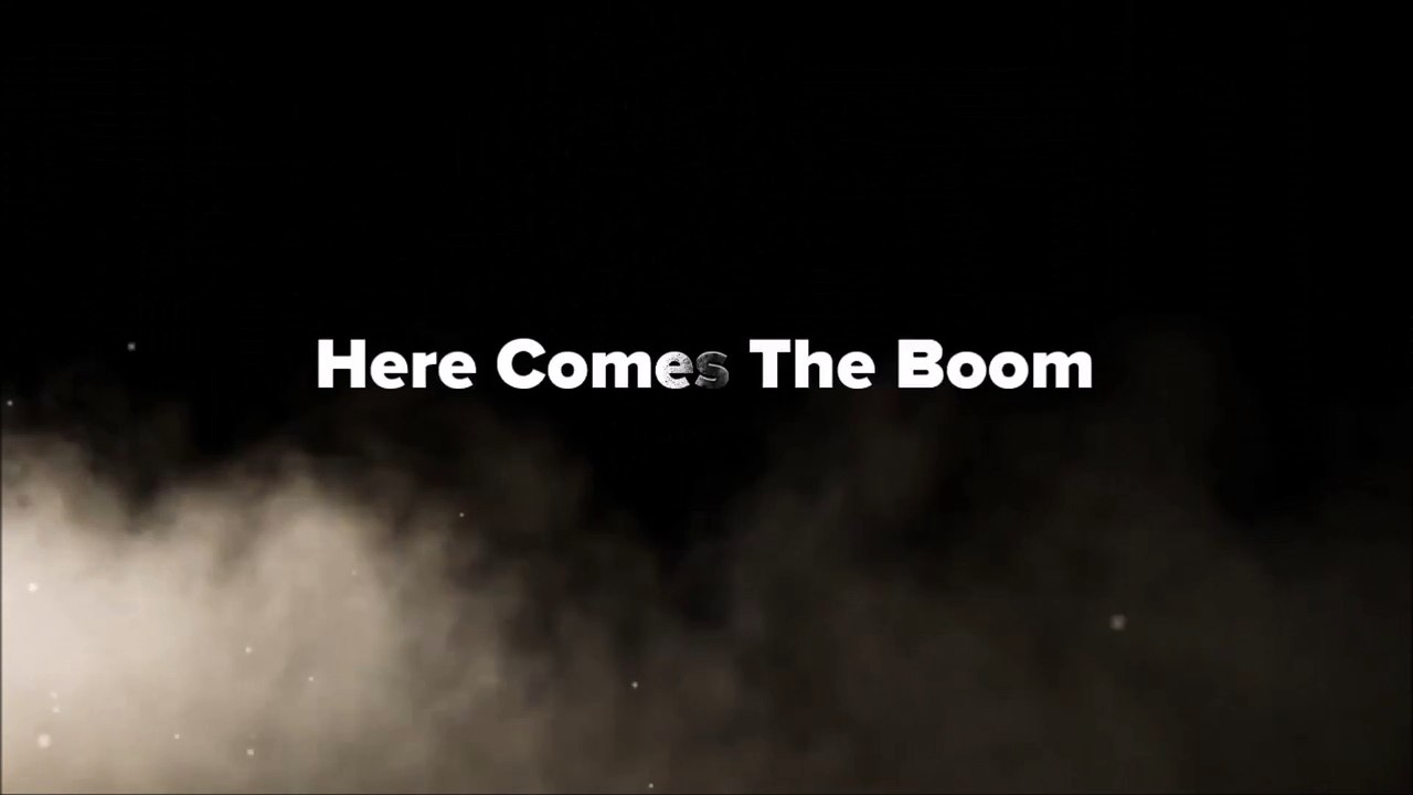 Here Comes The Boom