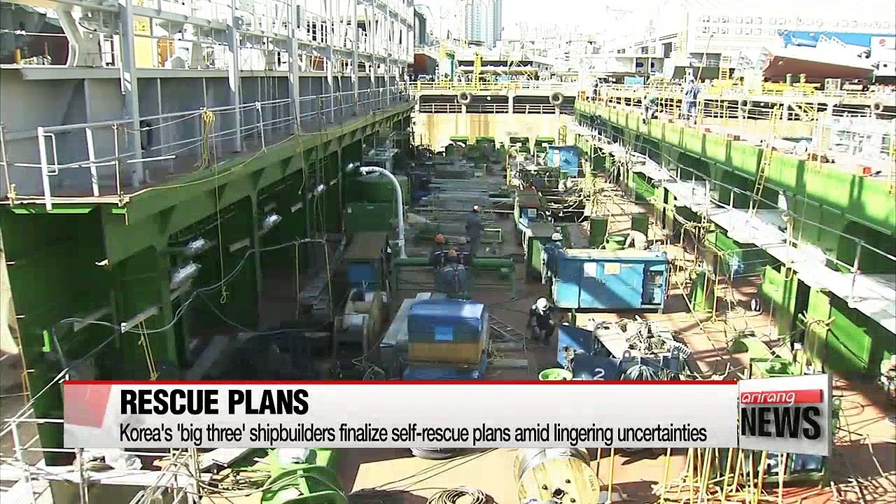 Korea's 'big three' shipbuilders finalize self-rescue plans amid lingering uncertainties