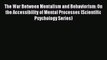 Read The War Between Mentalism and Behaviorism: On the Accessibility of Mental Processes (Scientific