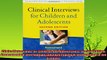 favorite   Clinical Interviews for Children and Adolescents Second Edition Assessment to