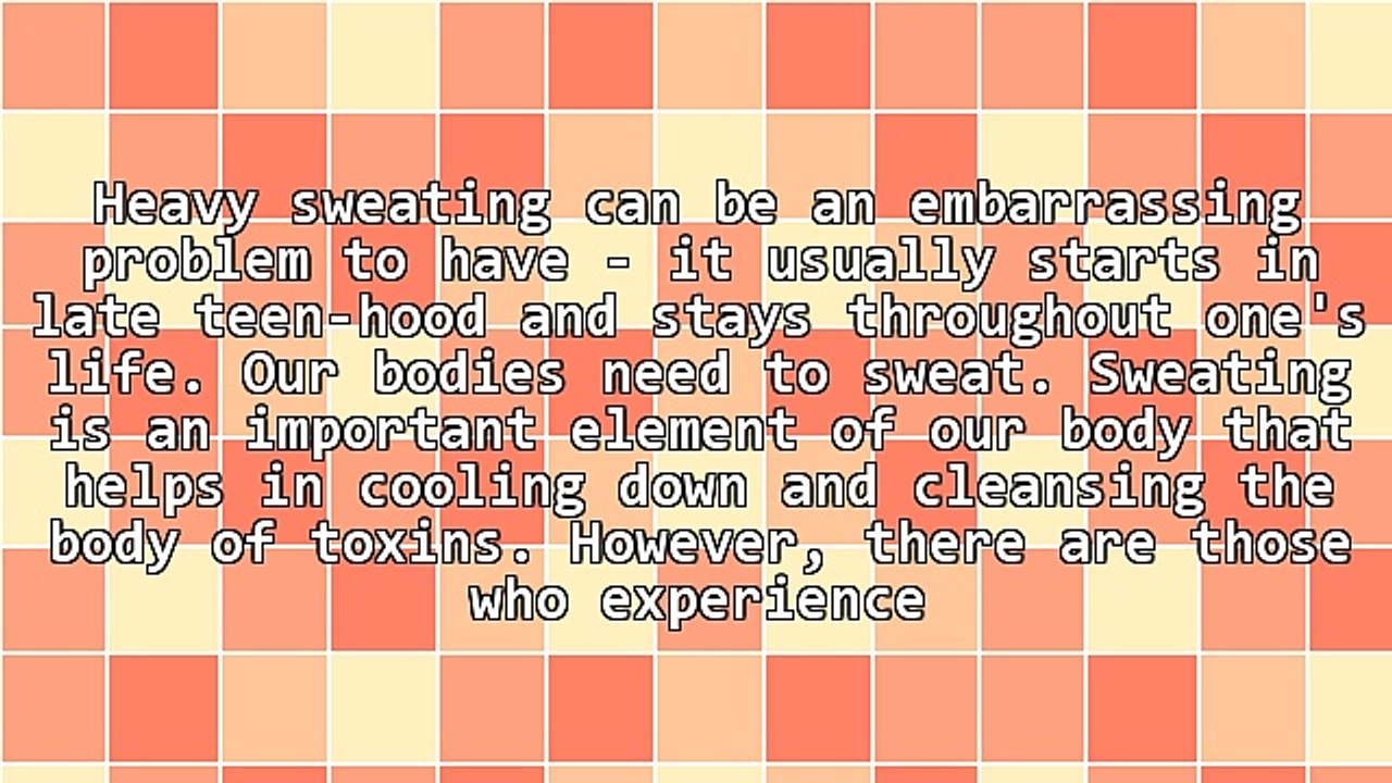 Heavy Sweating - How to Cope With It