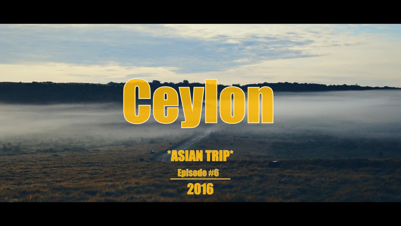 Asian Trip 2016 ep6 Ceylon
