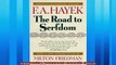 Read here The Road to Serfdom Fiftieth Anniversary Edition