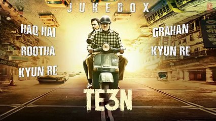 TE3N JUKEBOX (Full Audio Songs) - Amitabh Bachchan - Latest Bollywood Song 2016 - Songs HD