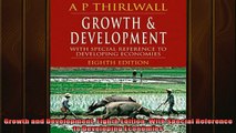 For you  Growth and Development Eighth Edition With Special Reference to Developing Economies