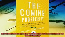 For you  The Coming Prosperity How Entrepreneurs Are Transforming the Global Economy